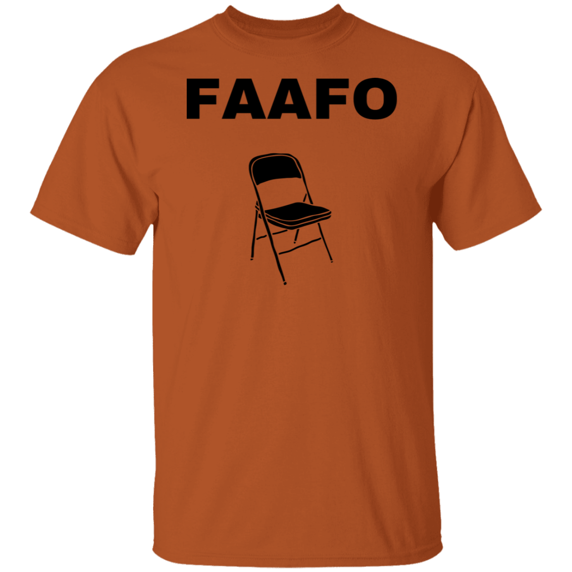 FAAFO FAAFO CHAIR G500 5.3 oz. T-Shirt