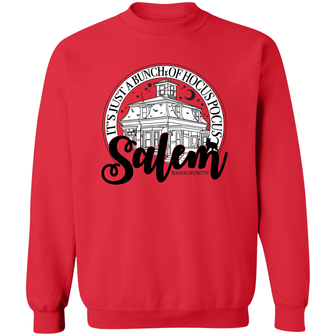 It's Just A Bunch Of Hocus Pocus In Salem MASS Crewneck Sweater / Hoodies