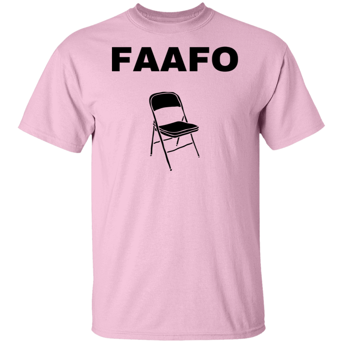 FAAFO FAAFO CHAIR G500 5.3 oz. T-Shirt
