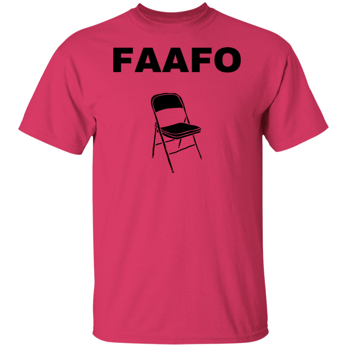 FAAFO FAAFO CHAIR G500 5.3 oz. T-Shirt
