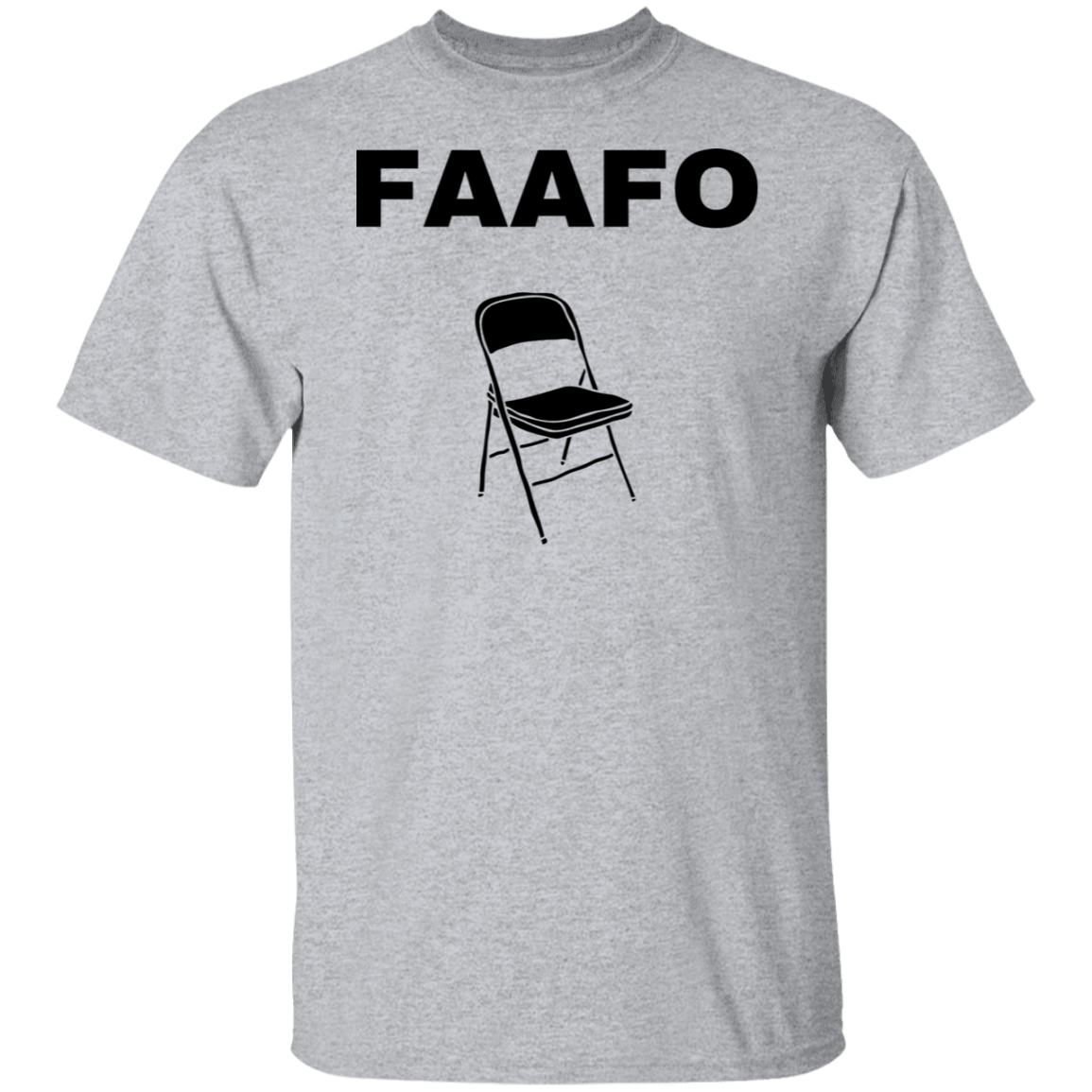FAAFO FAAFO CHAIR G500 5.3 oz. T-Shirt