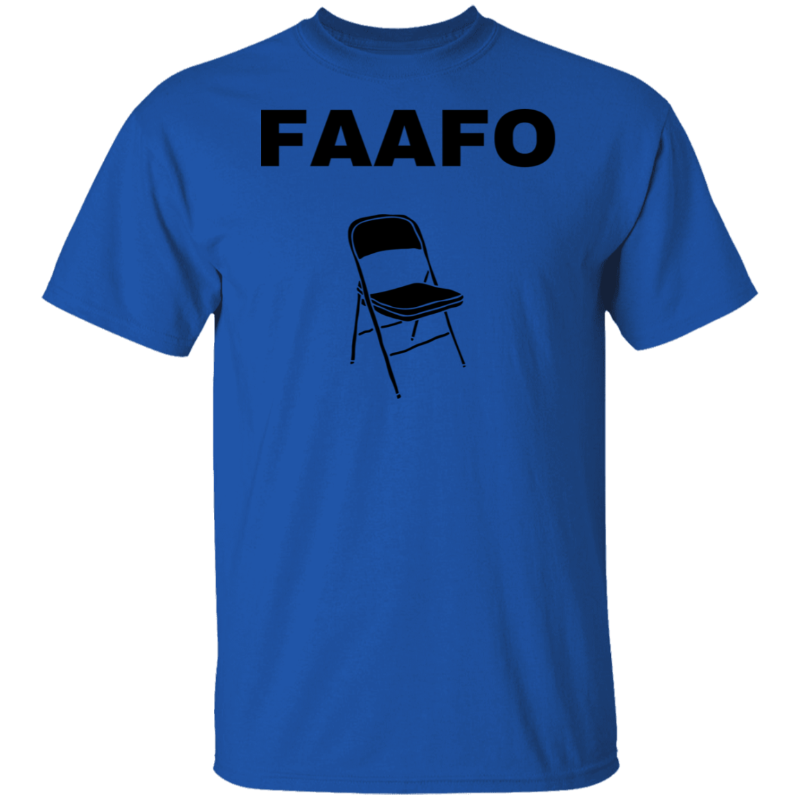 FAAFO FAAFO CHAIR G500 5.3 oz. T-Shirt