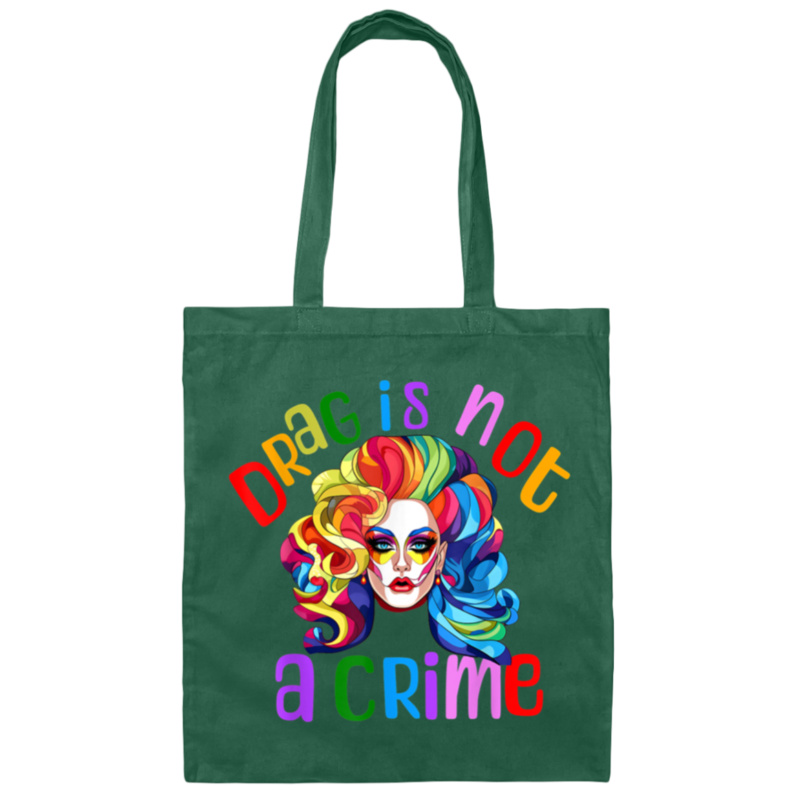 BE007 Drag Is Not A Crime Canvas Tote Bag