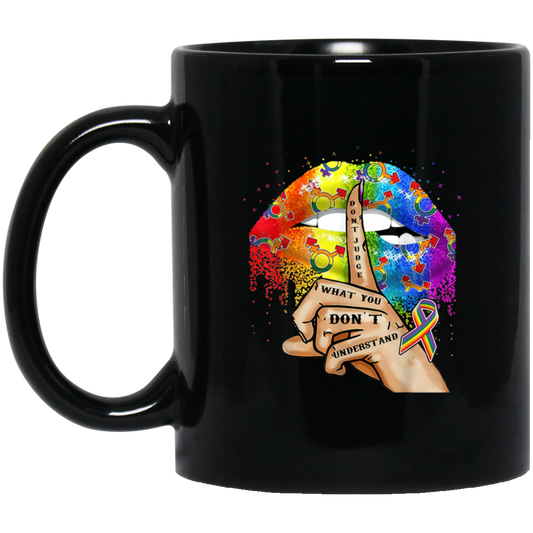 BM11OZ Don't Judge What You Don't Understand 11 oz. Black Mug