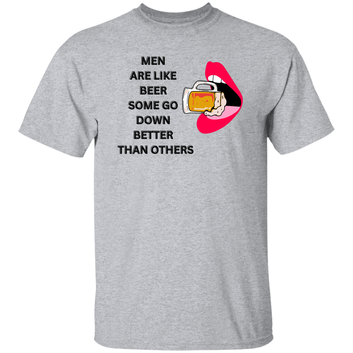G500  Men Are Like Beer 5.3 oz. T-Shirt