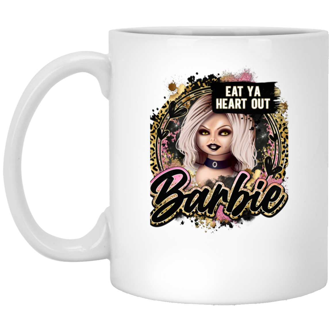 Untitled design (97) XP8434  Eat Your Heart Out Barbie 11 oz. White Mug