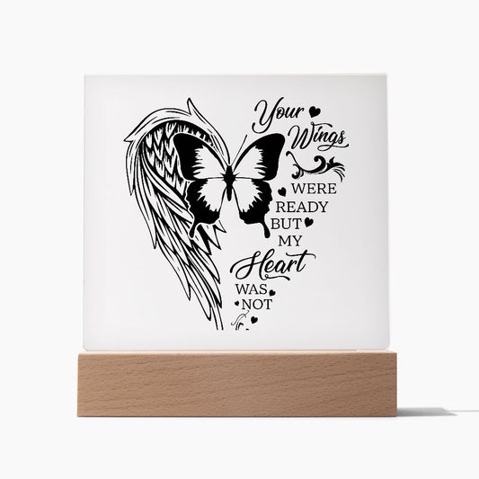 Your Wings Were Ready / Square Acrylic Plaque