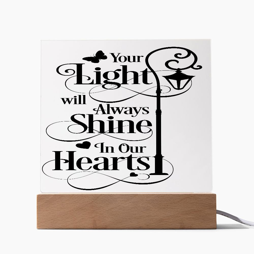Your Light Will Always Shine In Our Hearts
