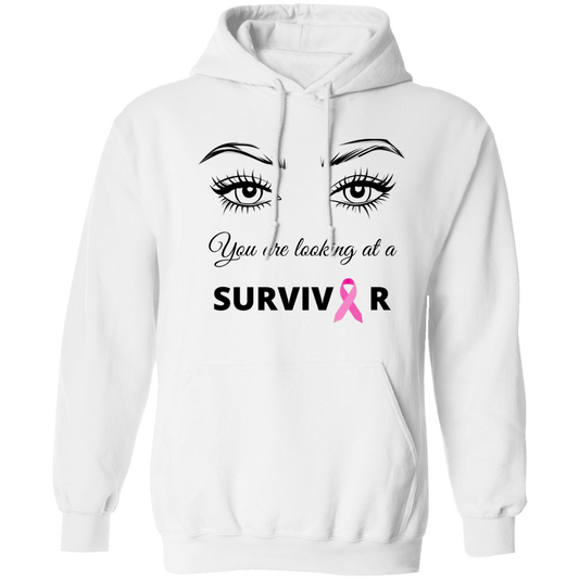 You Are Looking At  A Survivor Breast Cancer Hoodie