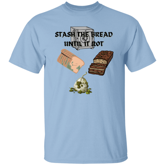 G500  Stash The Bread 5.3 oz. T-Shirt