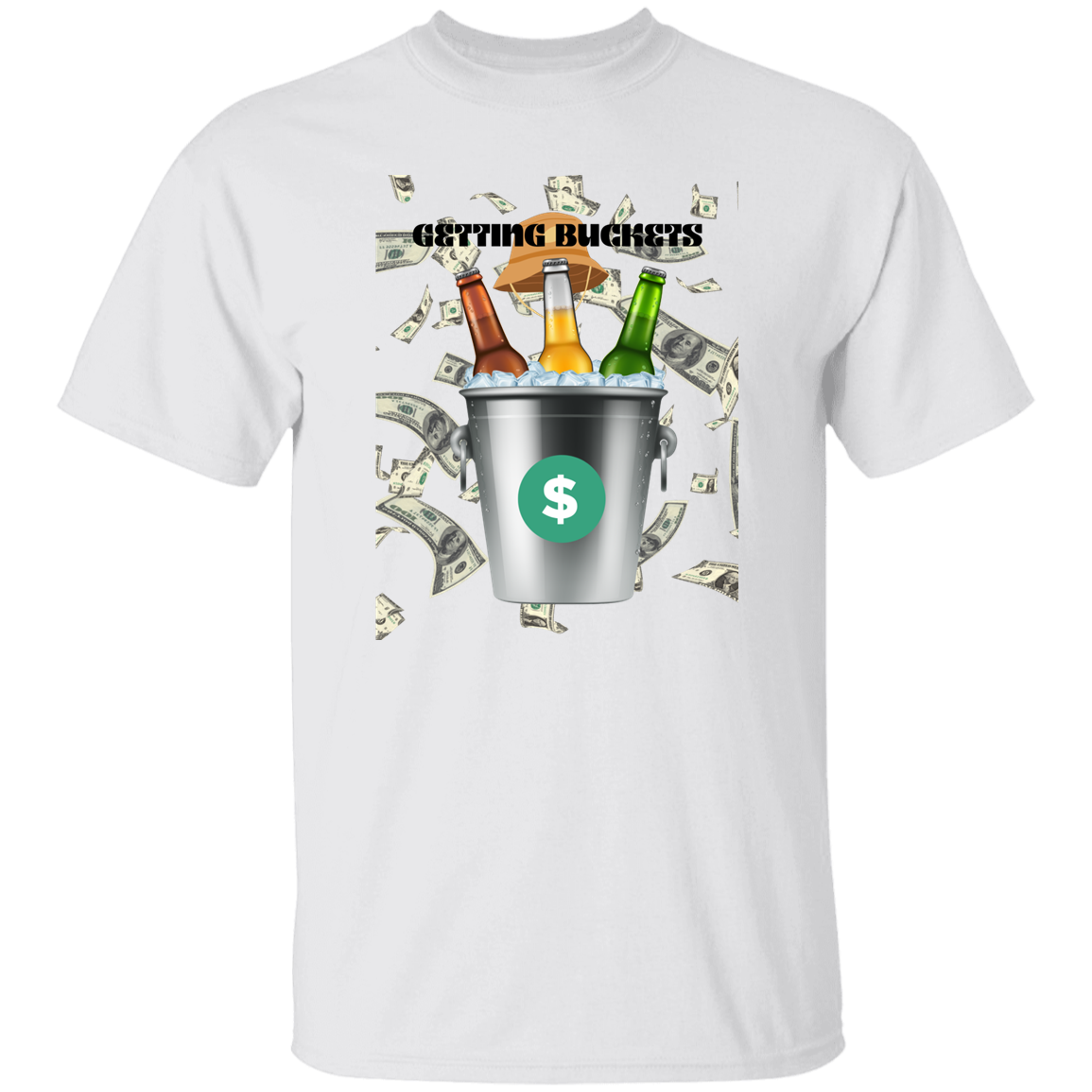 G500  GETTING BUCKET 5.3 oz. T-Shirt