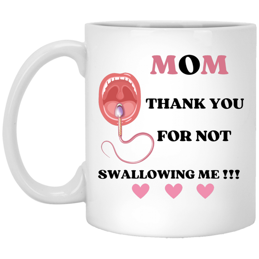 XP8434 Thank You For Not Swallowing Me  11 oz. White Mug