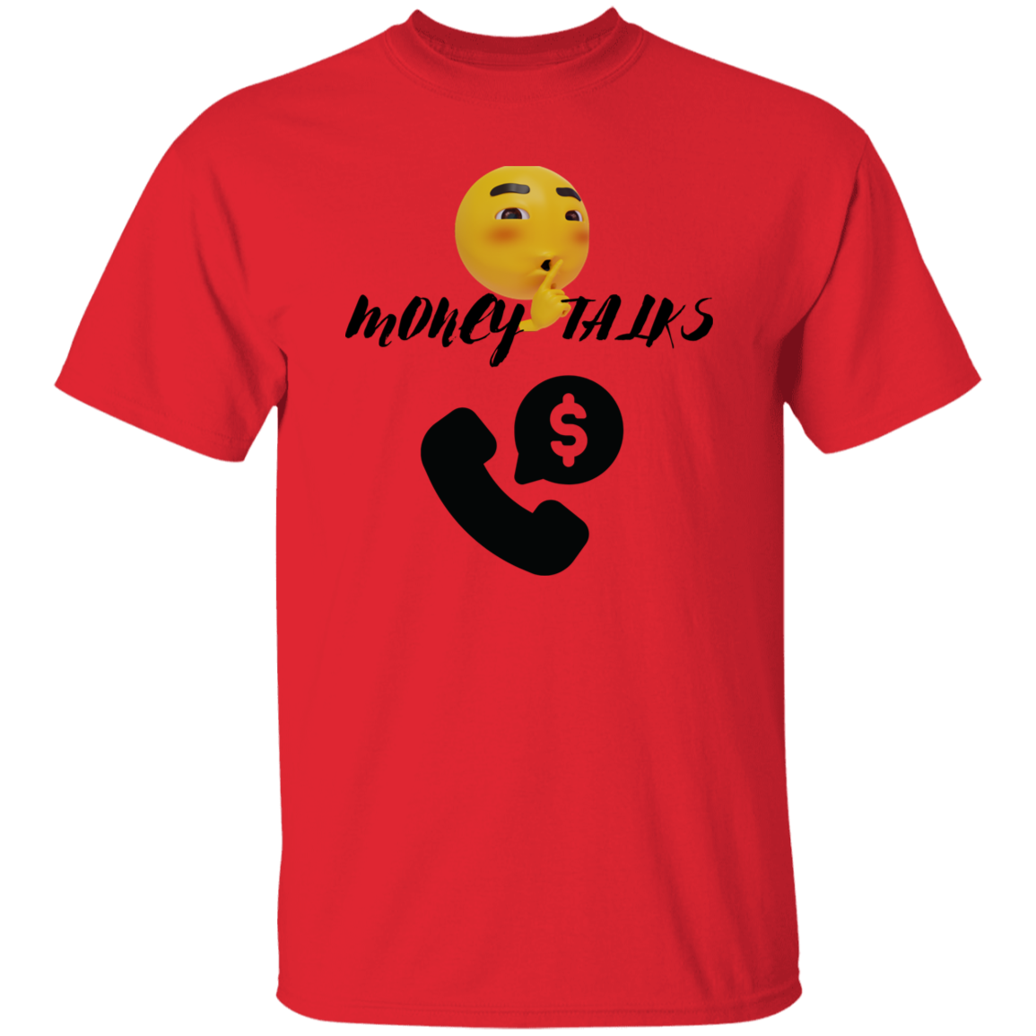 G500  MONEY TALKS 5.3 oz. T-Shirt