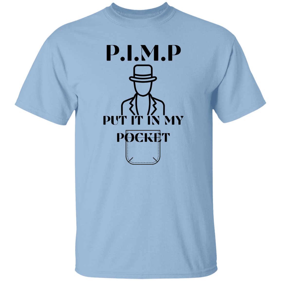 G500 Pimp  5.3 oz. T-Shirt
