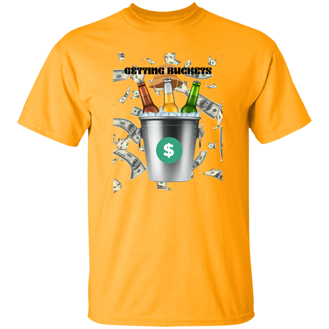 G500  GETTING BUCKET 5.3 oz. T-Shirt