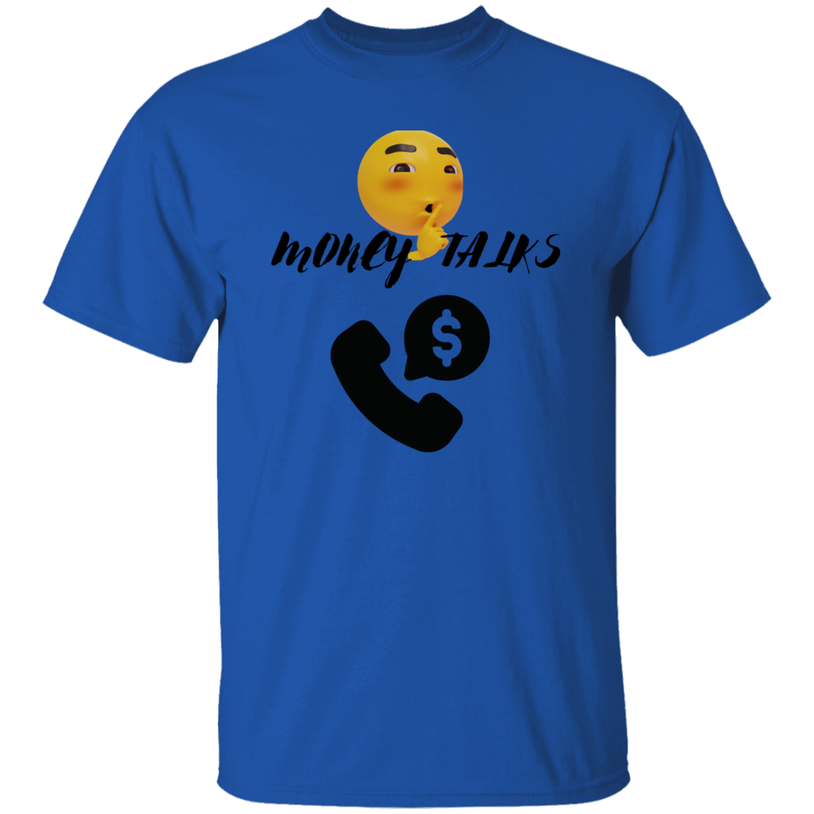 G500  MONEY TALKS 5.3 oz. T-Shirt