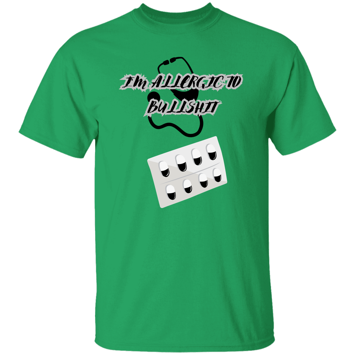 G500  I' m Allergic To Bullshit 5.3 oz. T-Shirt