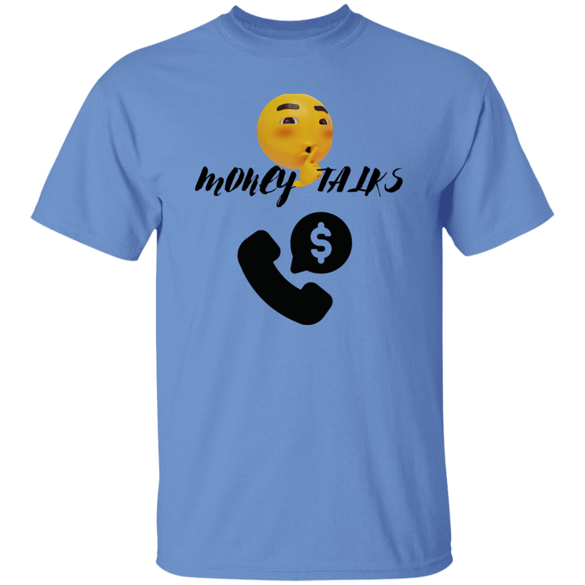 G500  MONEY TALKS 5.3 oz. T-Shirt