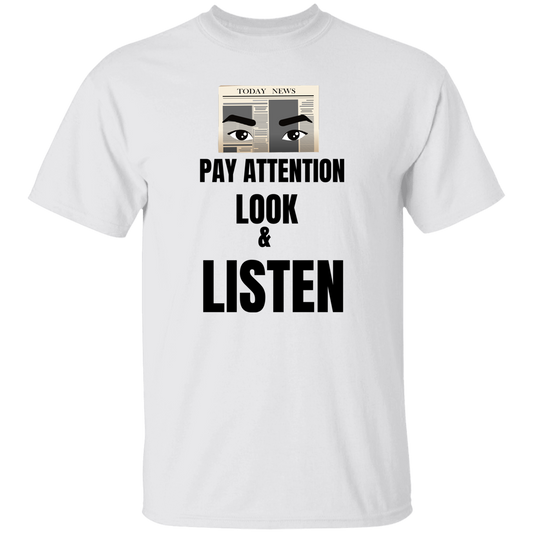 G500 PAY ATTENTION  5.3 oz. T-Shirt