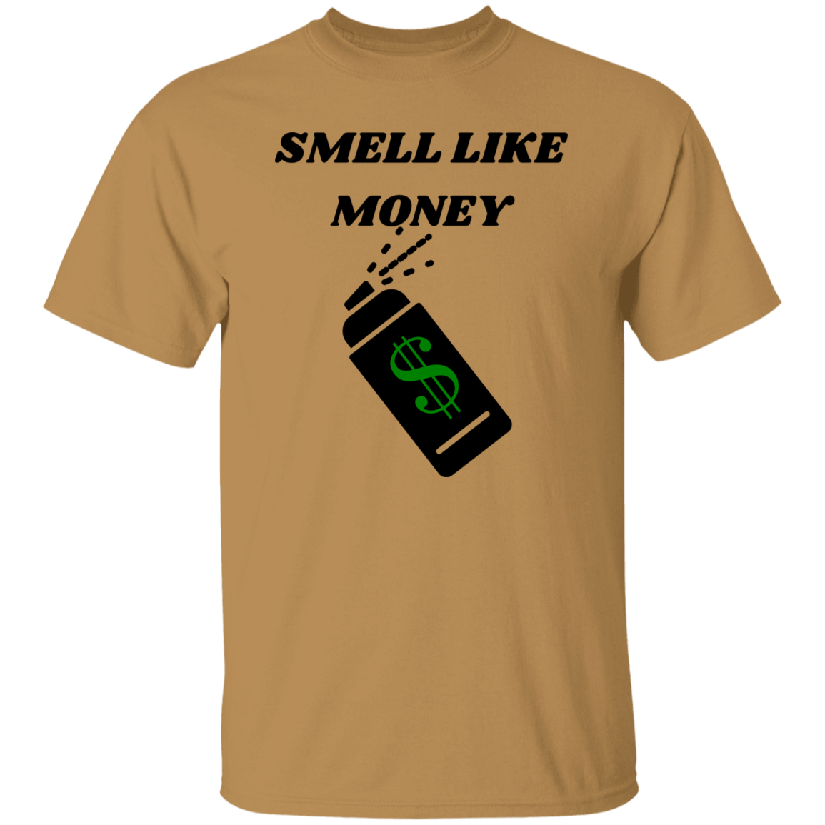 G500 SMELL LIKE MONEY 5.3 oz. T-Shirt