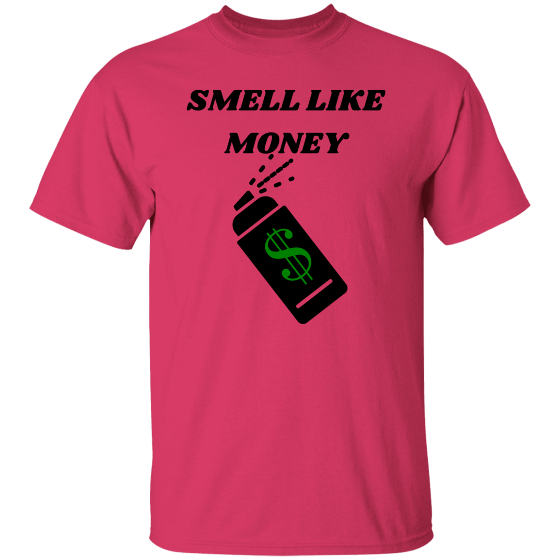 G500 SMELL LIKE MONEY 5.3 oz. T-Shirt