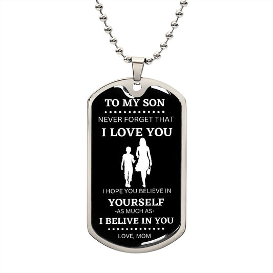 To My Son / Never Forget / Dog Tag
