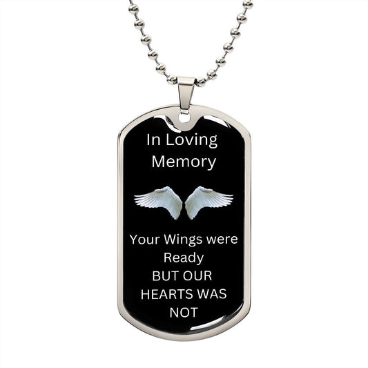 In Loving Memory / Your Wings were Ready / Dog Tag Necklace