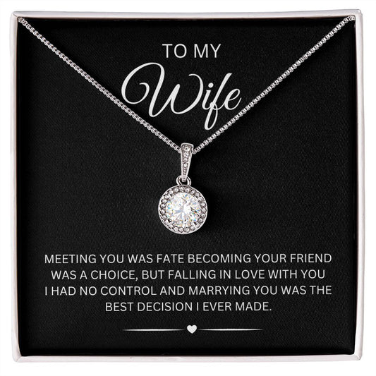 To My Wife / Meeting You Was Fate / Eternal Hope Necklace