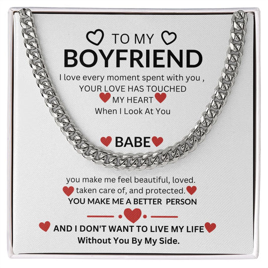 To My Boyfriend / I Love Every Moment / Cuban Link Necklace