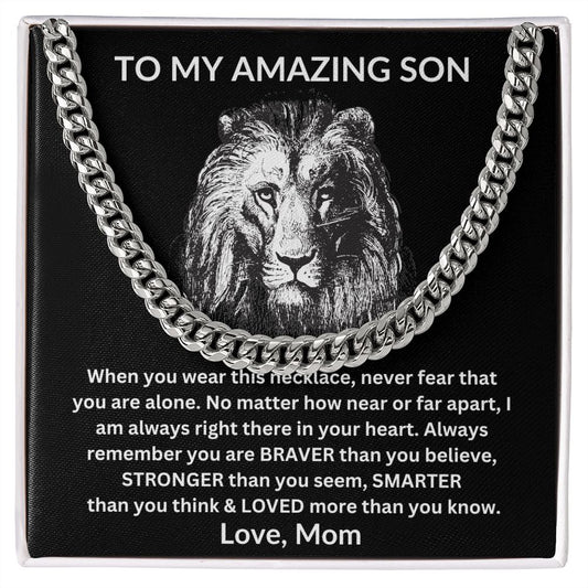To My Amazing Son / You Are Braver Than You... / Cuban Link Necklace