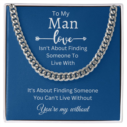 To My Man / You're My Without / Cuban Link Necklace