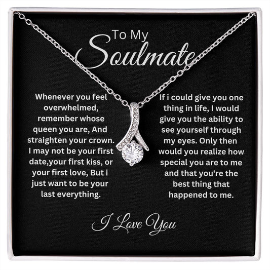 To My Soulmate / Remember Whose Queen You Are / Alluring Necklace