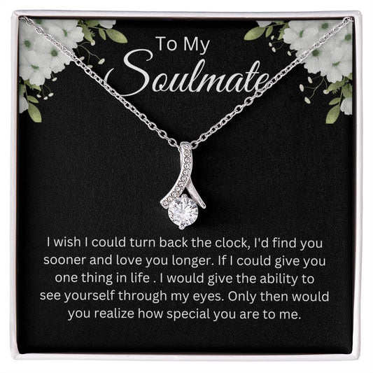 To My Soulmate / If I Could Give You One Thing / Alluring Beauty Necklace