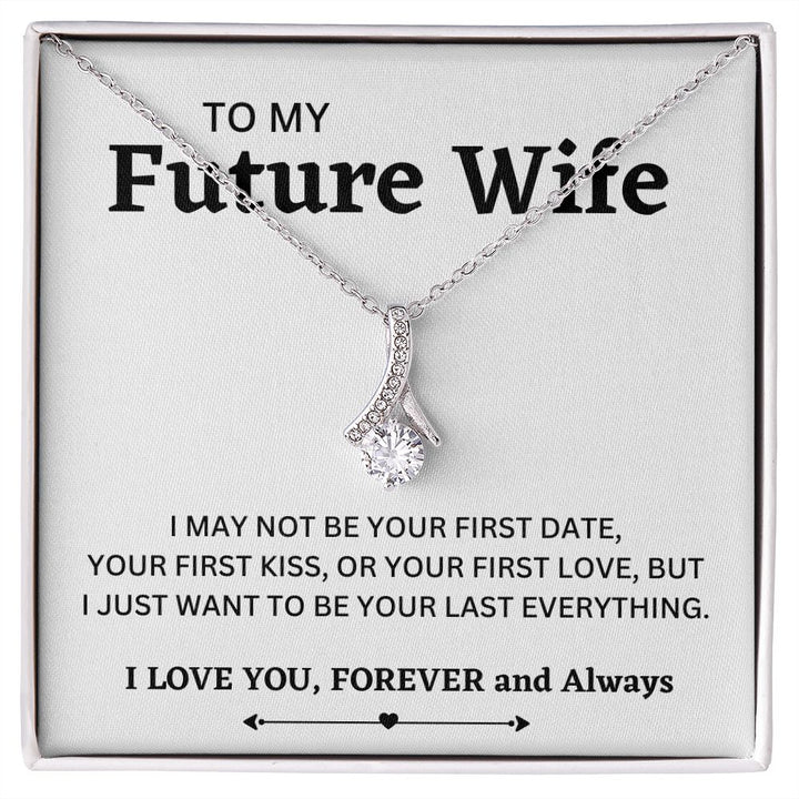 TO My Future Wife / I Love You, Forever and Always / Alluring Beauty Necklace