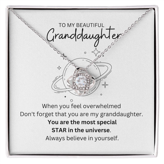 To My Beautiful Granddaughter / When you feel overwhelmed / Love Knot Necklace