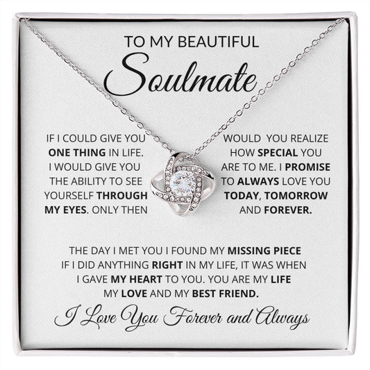 To My Beautiful Soulmate / If I Could Give You / Love Knot Necklace