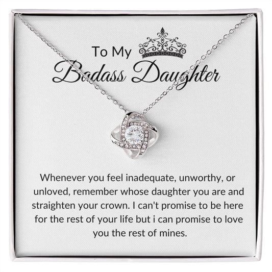 TO My Badass Daughter / Straighten Your Crown / Love Knot Necklace
