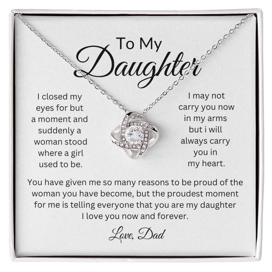 To My Daughter / I Closed My Eyes / Love Knot Necklace / From Dad