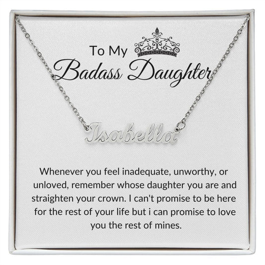 TO MY BADASS DAUGHTER / PERSONALIZED NAME NECKLACE