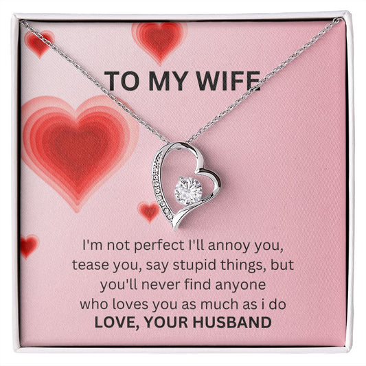 To My Wife / I'm not perfect / Forever Love Necklace