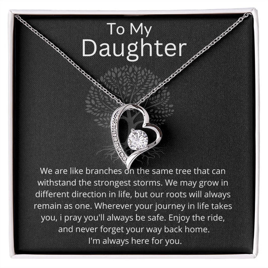 To My Daughter / We May Grow In Different Direction / Forever Love Necklace